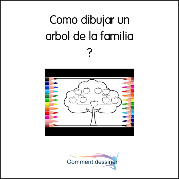 Como dibujar un arbol de la familia